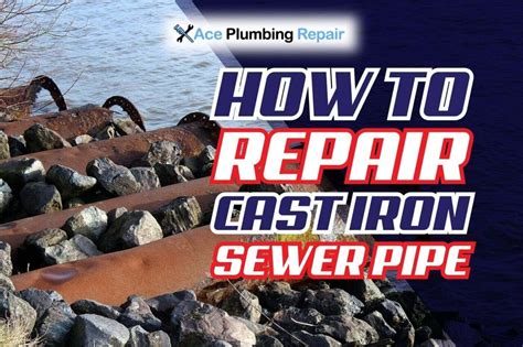 cast iron sewer pipe repair epoxy|4 Ways to Fix a Rusting and Leaking Cast Iron Sewer Pipe